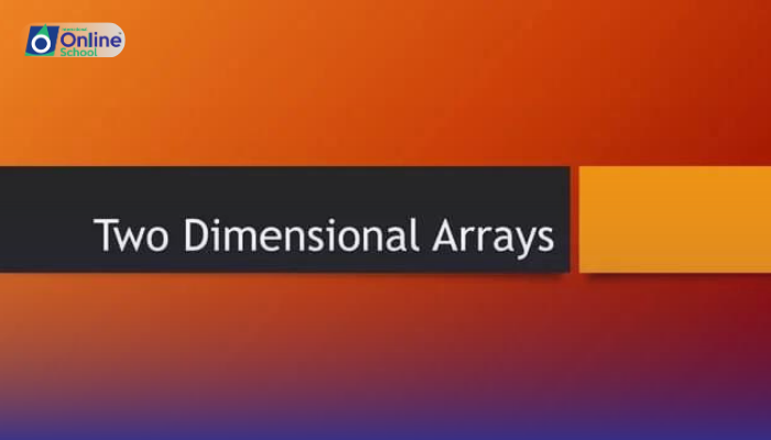 Lesson 07: Introduction to Two-Dimensional Arrays